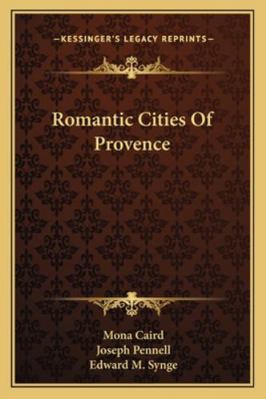 Romantic Cities of Provence 1162942436 Book Cover