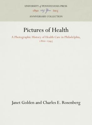 Pictures of Health: A Photographic History of H... 1512816302 Book Cover