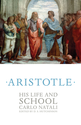 Aristotle: His Life and School 0691096538 Book Cover