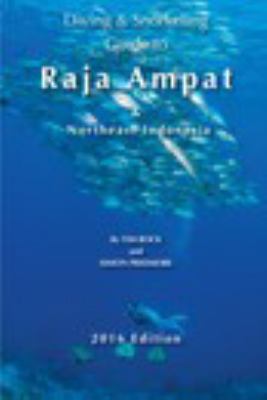 Paperback Diving and Snorkeling Guide to Raja Ampat and Northeast Indonesia Book