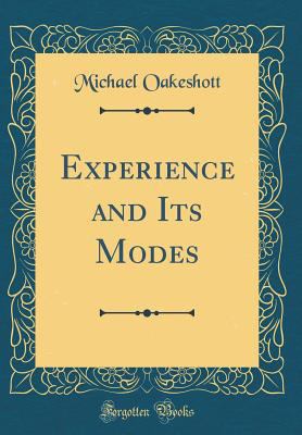 Experience and Its Modes (Classic Reprint) 0331156083 Book Cover
