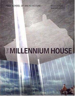 Millennium House: Peggy Deamer Studio, 2000-2001 1580931235 Book Cover