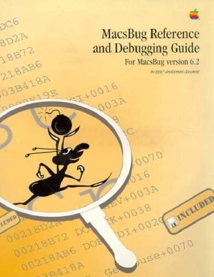 Macsbug Reference and Debugging Guide: For Macs... 0201567687 Book Cover