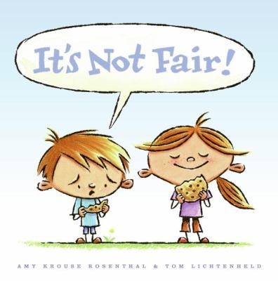 It's Not Fair! 0061152579 Book Cover