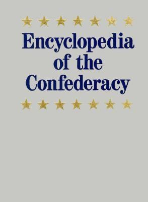 Encyclopedia of the Confederacy 0132760312 Book Cover