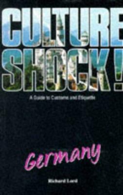 Culture Shock! Germany : A Guide to Customs and... 1857330978 Book Cover
