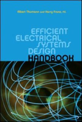 Efficient Electrical Systems Design Handbook 1439803005 Book Cover