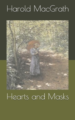 Hearts and Masks 1673860613 Book Cover