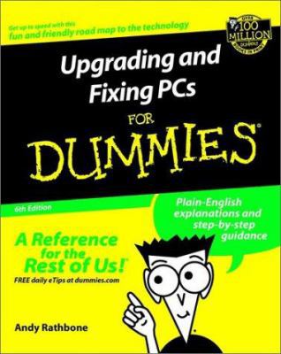 Upgrading and Fixing PCs for Dummies 0764516655 Book Cover