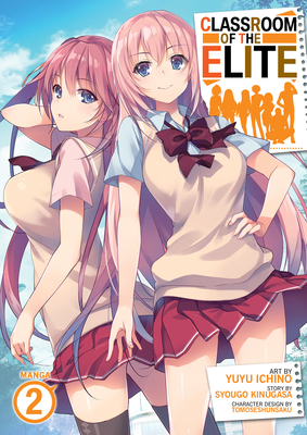 Classroom of the Elite (Manga) Vol. 2 1638582424 Book Cover