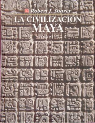 La Civilizacin Maya [Spanish] 9681647718 Book Cover