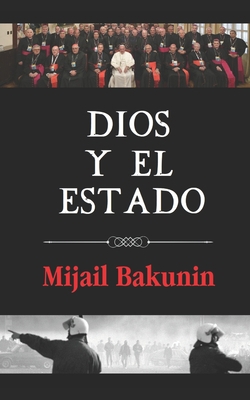 Dios y el Estado: (Edición anotada) [Spanish] B08MSQ3V25 Book Cover