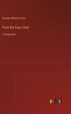 From the Easy Chair: in large print 3368366831 Book Cover