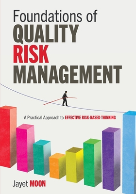 Foundations of Quality Risk Management: A Pract... 1951058321 Book Cover