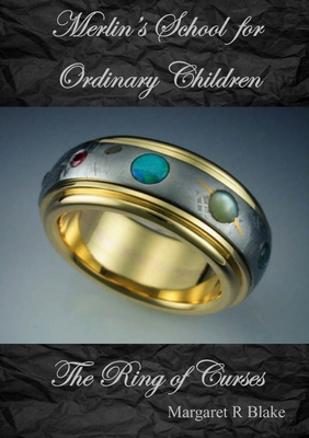 Merlin's School for Ordinary Children: The Ring... 0648765423 Book Cover