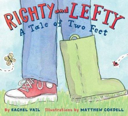 Righty and Lefty: A Tale of Two Feet 0439636299 Book Cover