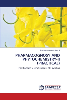 Pharmacognosy and Phytochemistry-II (Practical) 3659819573 Book Cover