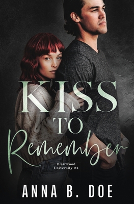 Kiss To Remember: A Forbidden College Sports Ro... B09LGWWWL1 Book Cover