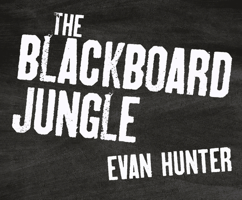 The Blackboard Jungle 1520049277 Book Cover