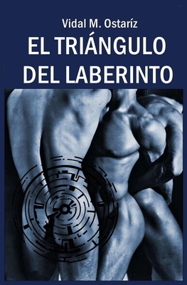 El Triángulo del Laberinto [Spanish] B088LD4P5M Book Cover
