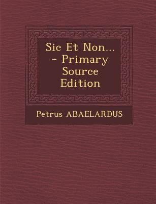 Sic Et Non... [Latin] 129379113X Book Cover
