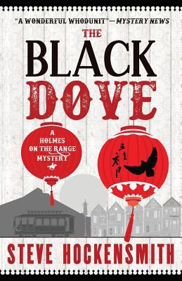 The Black Dove: A Holmes on the Range Mystery 1541171152 Book Cover