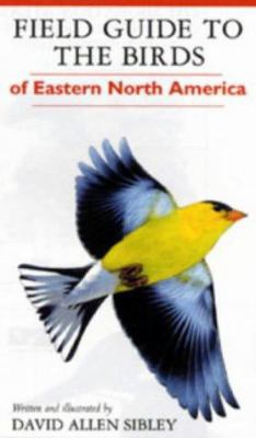Sibley Field Guide to Birds of Eastern North Am... 0713666579 Book Cover