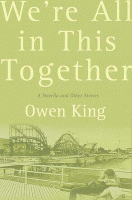 We're All in This Together: A Novella and Stories 1582345856 Book Cover