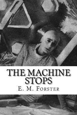 The Machine Stops 1976156564 Book Cover