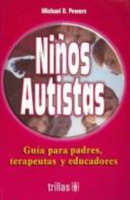 Niños autistas / Children with Autism: Guía par... [Spanish] 9682448654 Book Cover