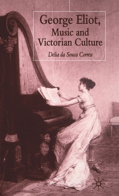 George Eliot, Music and Victorian Culture 0333997573 Book Cover
