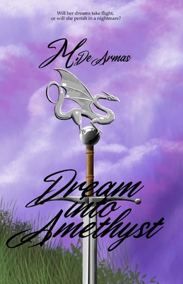 Dream Into Amethyst 1948807785 Book Cover