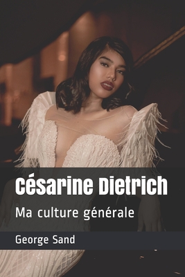 Césarine Dietrich: Ma culture générale [French] B08T4885BD Book Cover