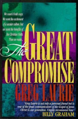 The Great Compromise 0849939429 Book Cover