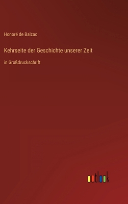 Kehrseite der Geschichte unserer Zeit: in Großd... [German] 3368288857 Book Cover