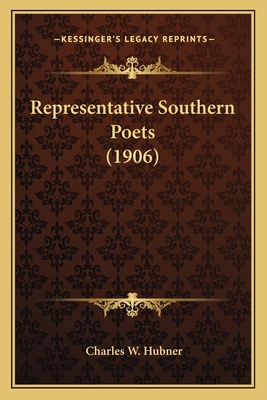 Representative Southern Poets (1906) 1163970034 Book Cover