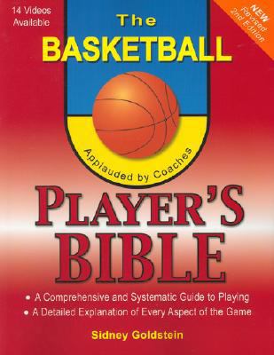 The Basketball Player's Bible: A Comprehensive ... 1884357008 Book Cover