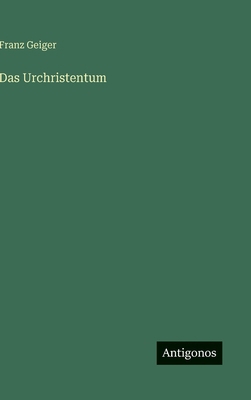 Das Urchristentum [German] 3563428506 Book Cover