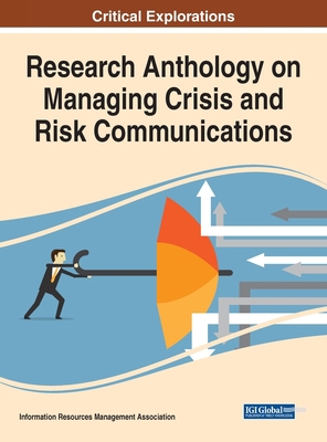 Research Anthology on Managing Crisis and Risk ... 1668471450 Book Cover