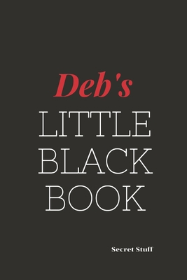 Deb's Little Black Book: Deb's Little Black Book B08422424Q Book Cover