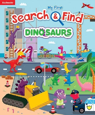 My First Search & Find: Dinosaurs 1628856882 Book Cover