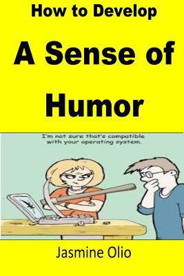 Paperback How to Develop A Sense of Humor Book