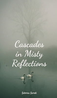 Cascades in Misty Reflections B0DQWC7W5L Book Cover