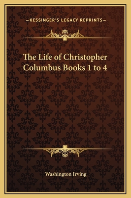 The Life of Christopher Columbus Books 1 to 4 1169329691 Book Cover