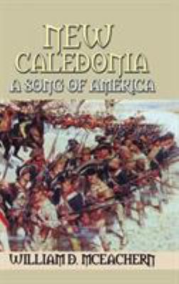New Caledonia: A Song of America 1524624020 Book Cover