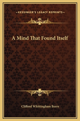 A Mind That Found Itself 1169262988 Book Cover