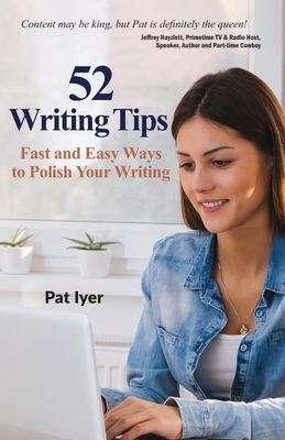 52 Writing Tips: Fast and Easy Ways to Polish Y... 1689610158 Book Cover