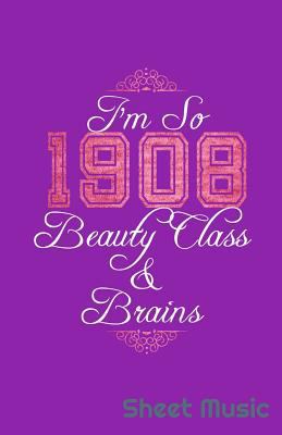 I'm So 1908 Beauty Class & Brains Sheet Music 1090449771 Book Cover