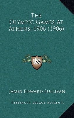 The Olympic Games At Athens, 1906 (1906) 1165623587 Book Cover