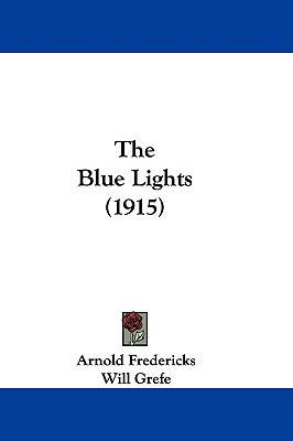 The Blue Lights (1915) 1104569515 Book Cover